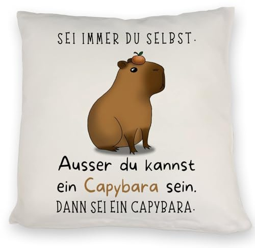 speecheese Sei Immer du selbst - ausser du Kannst EIN Capybara Sein Kissen EIN bequemes DekoKissen für die Couch Kissen mit Spruch KuschelKissen Bedruckt Capybara Motiv lustiges