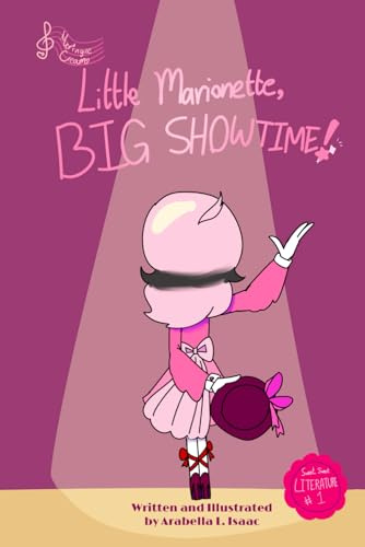 Little Marionette, Big Showtime! (Little Marionette, Big Showtime (SERIES), Band 1)