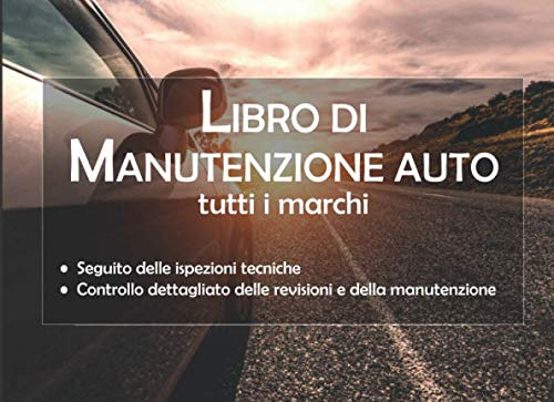 Libro Di Manutenzione Auto: v1-5 Diario di bordo dell'auto | Seguito delle ispezioni tecniche | libretto di manutenzione con pagine prefabbricate | ... | 20,96cm x 15,24cm | foto auto al tramonto