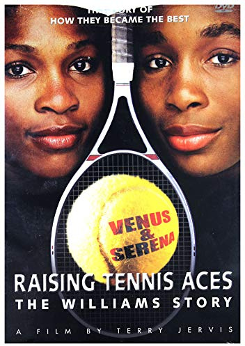 Raising Tennis Aces: Williams Story