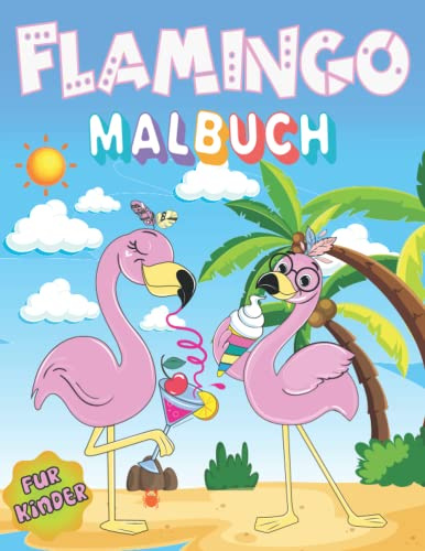 Flamingo Malbuch für Kinder: Einzigartige Vogel-Illustrationen Färbung Seiten für Kleinkinder Kinder 2-4 und 4-8