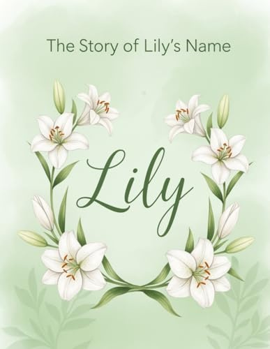 The Story of Lily's Name (The Stories of Most popular English Names)