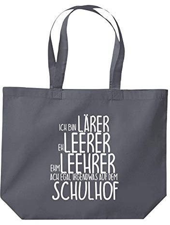 Shirtinstyle Beutel Tasche, Ich Bin Lärer eh Leerer Ehm Leehrer ACH egal ., Abschied Kita Kindergarten Schule, Jute, Shopper, Beutel, Tasche, Farbe Dunkelgrau