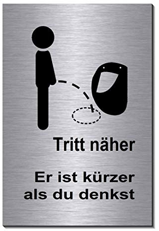 Tritt näher er ist kürzer als du denkst-Toilette-Bad-WC-Klo-Türschild-15 x 10 cm-Schild-Alu.-Edelstahloptik silber mattgebürstet Hinweisschild-Warnschild (1905-83 mit Löcher)