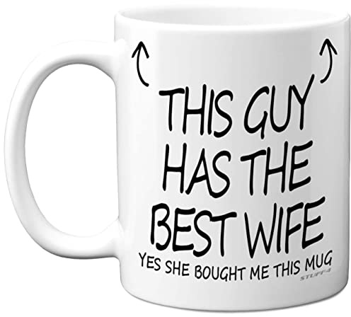 Stuff4 This Guy Has The Best Wife Mug - Anniversary Mug for Him, Novelty Husband Gifts, 11oz Ceramic Dishwasher Safe Coffee - Birthday, Christmas, Valentines Gifts for Him Made in UK