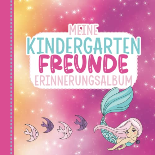 Meine Kindergartenfreunde - Erinnerungsalbum: Kita & Kindergarten Freundschaftsbuch | Meerjungfrauen und Meerestiere