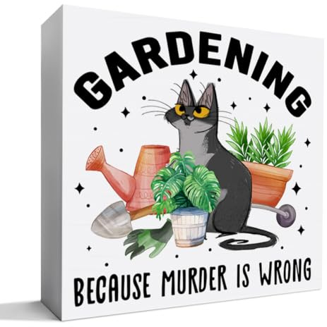 Funny Plant Lover Desk Decor Wooden Sign, Gardening Decoration for Home Garden Greenhouse, Planter Gardener Plant Lover Gifts for Women Men Cat Lover, Gardening Because Murder Is Wrong