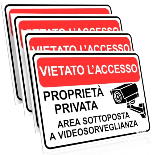PRINTIMA 32x21 cm set 4 targhe Vietato l’Accesso Proprietà Privata Area Sottoposta a Videosorveglianza, cartelli di divieto per casa e azienda con set di montaggio incluso