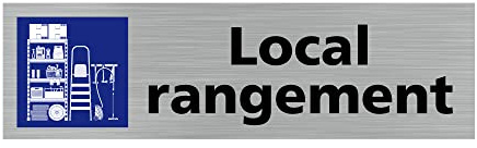 Pictogramme LOCAL RANGEMENT (Q0424). Signalisation Porte Rectangulaire. Autocollant souple ou plaque alu brossé 2mm. - Plaque aluminium brossé -
