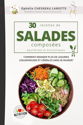 30 recettes de salades composées: équilibrées et économiques