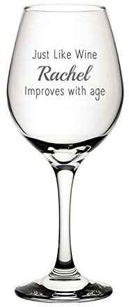 Personalised Engraved Wine Glass - Just Like Wine Your Personalised Name Improves with Age