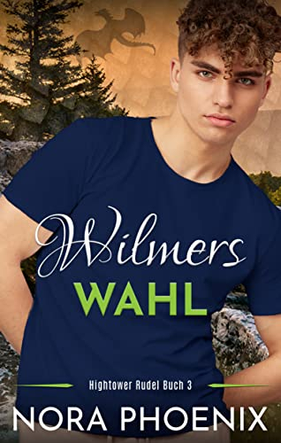 Wilmers Wahl (Hightower Rudel 3)