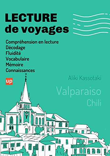 LECTURE de voyages | Valparaiso: Développer les compétences en lecture des enfants avec ou sans difficultés d'apprentissage