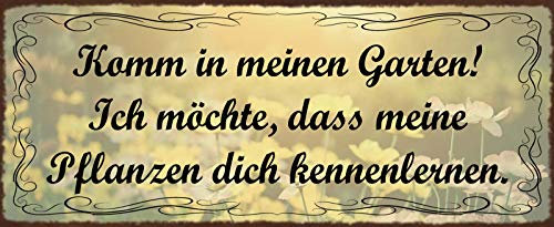 AGDeko® Blechschild 27x10 cm Komm in meinen Garten Pflanzen Freizeit Bäume Spruch