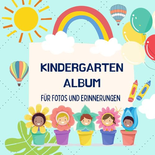 Kindergarten Album für Fotos und Erinnerungen: Ein Erinnerungsalbum mit viel Platz für eigene Fotos und Notizen | farbige Gestaltung | Format 21 x 21 cm | glänzendes Softcover