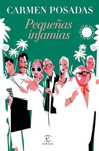 Pequeñas infamias (nueva presentación en Espasa) (ESPASA NARRATIVA)
