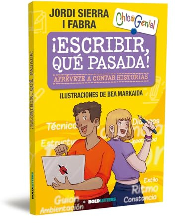 ¡Escribir, qué pasada!: Atrévete a contar historias: 10 (Chic@Genial)