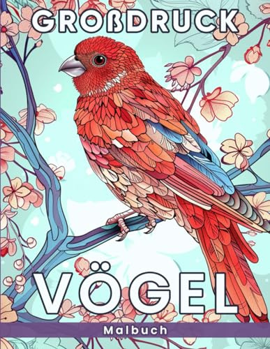 Vögel Malbuch: 50 Wunderschöne und Beruhigende Vogel-Designs zur Stressbewältigung und Kreativen Entfaltung für Kinder und Erwachsene