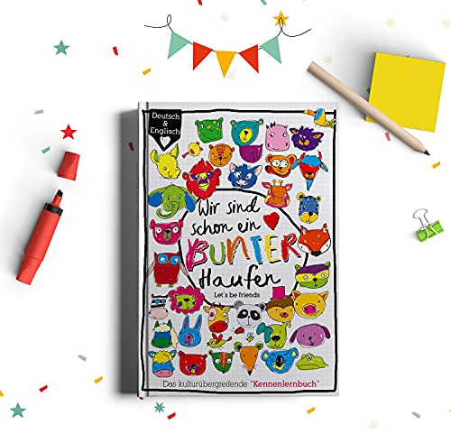 Wir sind schon ein bunter Haufen - Kulturübergreifendes Freundebuch + Kennenlernbuch für Kinder und Erwachsene Deutsch + Englisch Multikulti