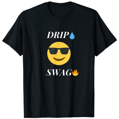 Drip Swag popolare moda Cool Tee Maglietta