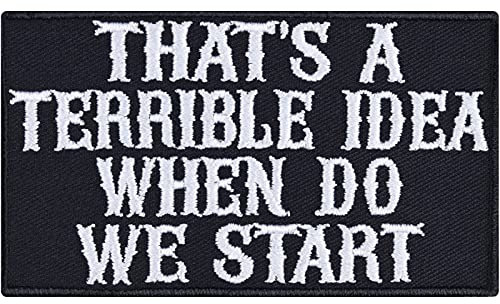 Heavy Metal Patch That's a terrible idea – när du startar? Öl påstrykning biker patch strykbilder present bästa vän/flickvän gör-det-själv applikation för jacka/väster/jeans | 87 x 50 mm