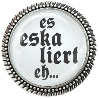 Gaudi-Brosche in Silber Es eskaliert eh! von Woidladinger