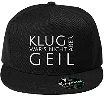 Klug war´s Nicht Aber geil Baumwolle Baseball Cap, Basecap - Unisex Cap, Sport, Reisen, Style - Baseball Cap, Mütze (Cap 463-Schwarz)