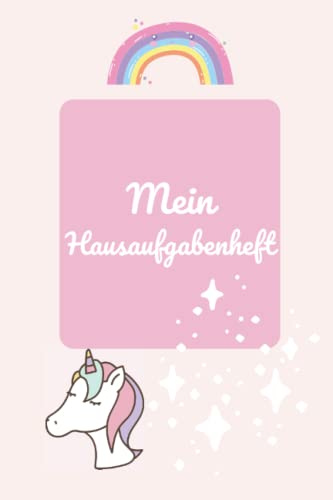 Hausaufgabenheft: Grundschule ohne Datum zB für 2022 / 2023 | A5 52 Wochen | Schülerkalender mit Stundenplan | oder Weiterführende | Einhorn