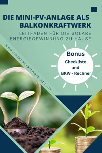 Die Mini-PV-Anlage als Balkonkraftwerk: Leitfaden für die solare Energiegewinnung zu Hause