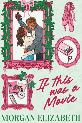 If This Was a Movie: A Single Dad Nanny Christmas Romantic Comedy