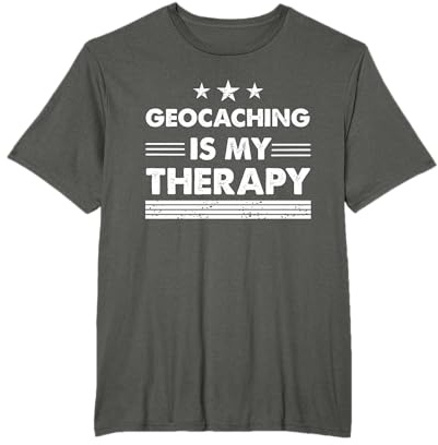 Funny Geocaching is My Therapy T-Shirt