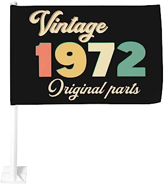 12 x 18 Zoll Flagge für Auto, Vintage 1972, Originalteile, Geburtstag, lustige Autoflagge, doppelseitiger Fensterclip, lichtechte Fensterclip-Flagge, wasserdichte Autofensterflaggen (ohne Fahnenmast)