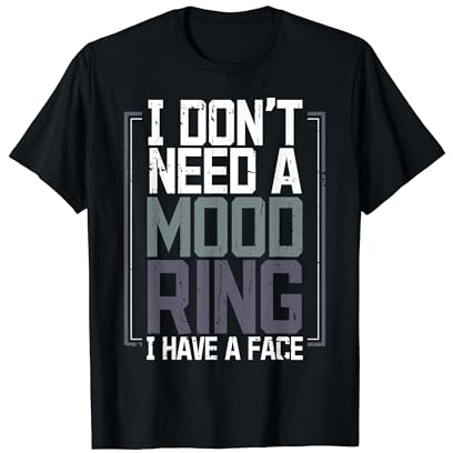 Stimmungsring Sarkasmus Lustig Humor Spruch Sarkastisch Männer Frauen T-Shirt