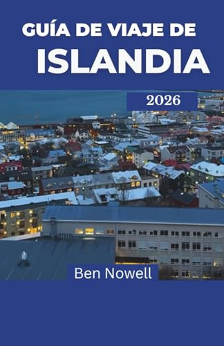 Guía de viaje de Islandia 2026: Descubra la Tierra del Fuego y el Hielo a través de aventuras de temporada, cultura local e itinerarios llenos de naturaleza para todo tipo de exploradores