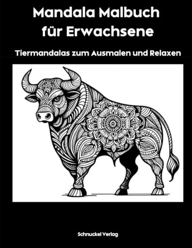 Mandala Malbuch für Erwachsene: Tiermandalas zum Ausmalen und Relaxen