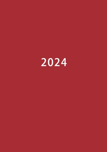 2024: Terminkalender mit Uhrzeit | 1 Tag auf 1 Seite mit Zeiteinteilung | A4 Tagesplaner mit Zeit | Kalenderbuch Planer | Business Timer | ... Reservierungsbuch | Einfach Rot
