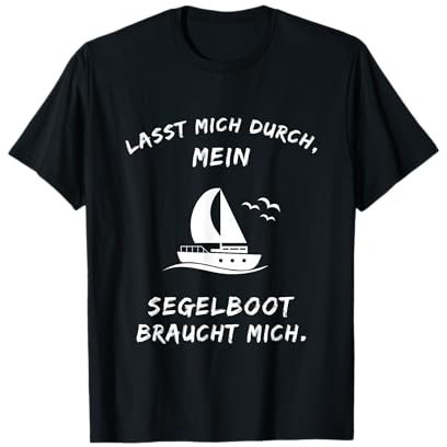 Segeln Spruch Lustig Segelboot Segler Katamaran Kapitän Boot T-Shirt