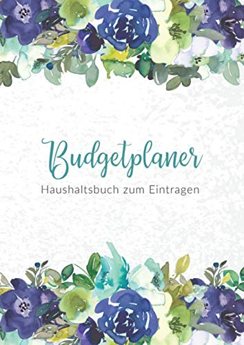 Budgetplaner • Haushaltsbuch zum Eintragen: Persönlicher Finanzplaner und Budget-Planer zum Ausfüllen • Din A4 Format • Einfach und leicht zur Handhabung