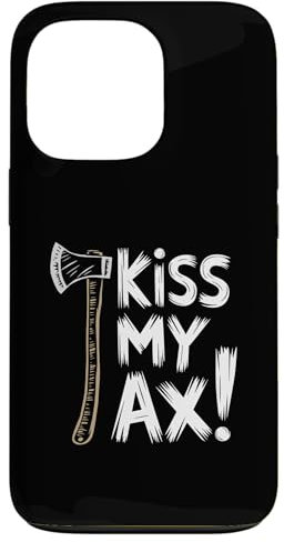 iPhone 13 Pro Kiss My Ax, Funny Axe Throwing Case