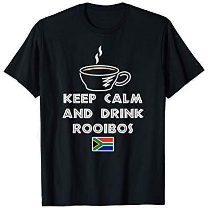 Keep Calm and Drink Rooibos Tea Sudafrica Maglietta