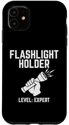 Flashlight Holder Level Expert Outdoor Enthusiast Case for iPhone 11