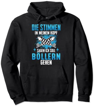 Feuerwerk Spruch Stimmen im Kopf Silvester Böllern gehen Pullover Hoodie