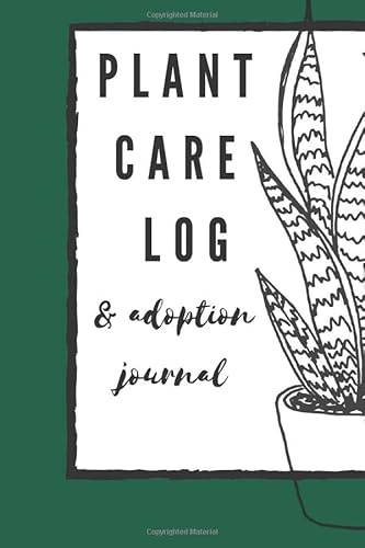 Plant Care Log & Adoption Journal: A Fun Interactive Way to Record and Organize Indoor Houseplant Collections - Names, Dates, Care, Coloring Pages