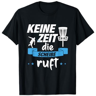Disc Golfer Keine Zeit die Scheibe ruft | Disc Golf T-Shirt