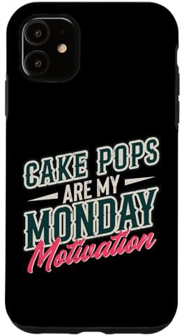 Les cake pops sont ma motivation du lundi Coque pour iPhone 11