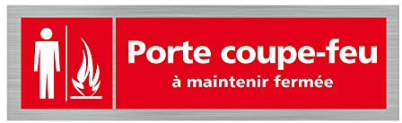 Pictogramme PORTE COUPE-FEU A MAINTENIR FERMEE (Q0359). Signalisation Porte - 170 X 50 mm - Autocollant souple ou plaque alu brossé 2mm. - Plaque aluminium brossé - Plaque aluminium brossé -