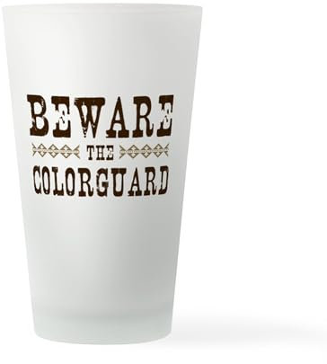 CafePress Beware The Colorguard Pint Glass Pint Glass, 16 oz. Drinking Glass
