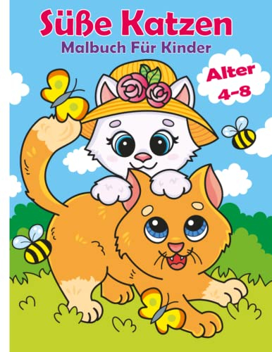 Süße Katzen Malbuch für Kinder 4-8 Jahren: Lustige Malvorlagen mit niedlichen und entzückenden Cartoon-Katzen, Kätzchen und Einhorn-Caticorn-Katzen (Malbücher für Tiere, Band 1)