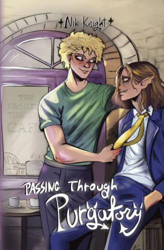 Passing Through Purgatory: Passing Through Cafe #1