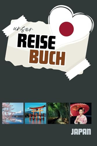 REISEBUCH JAPAN: Reisetagebuch JAPAN, Eintragbuch für Reiseerinnerungen, Reisetagebuch, Wohnmobile, Camper, Auto, Motorrad, Bike, Backpacker (ROADTRIP Reisetagebücher weltweit)